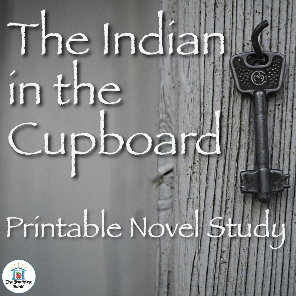 The Indian In The Cupboard Printable Novel Study The Teaching Bank